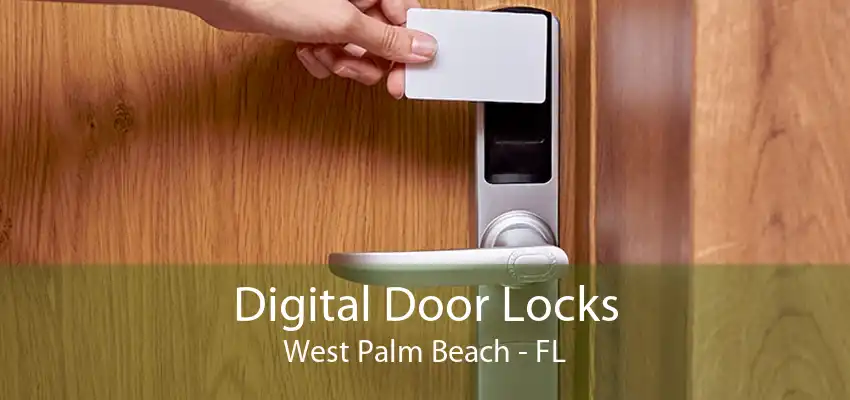 Digital Door Locks West Palm Beach - FL