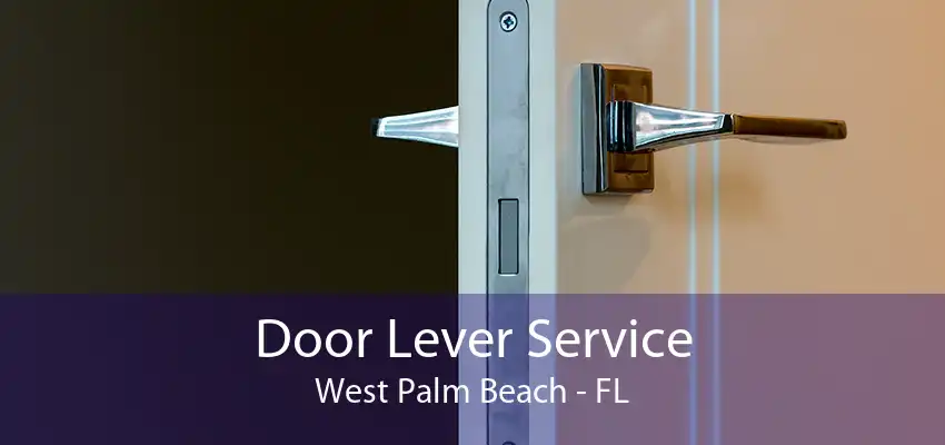 Door Lever Service West Palm Beach - FL