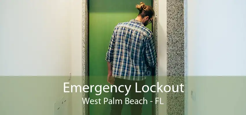 Emergency Lockout West Palm Beach - FL