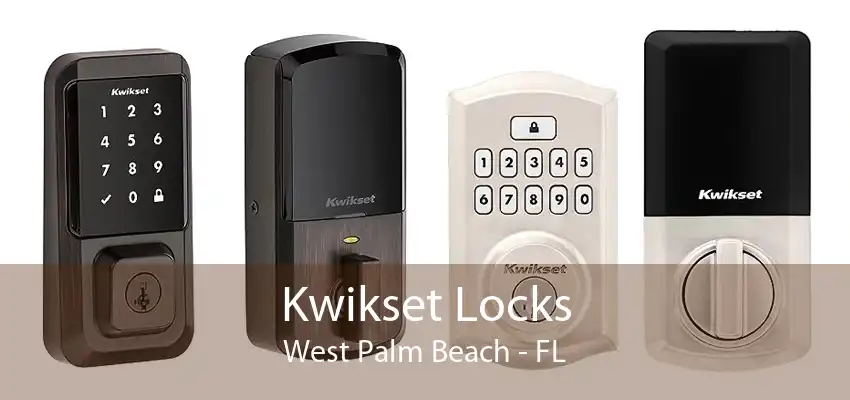 Kwikset Locks West Palm Beach - FL