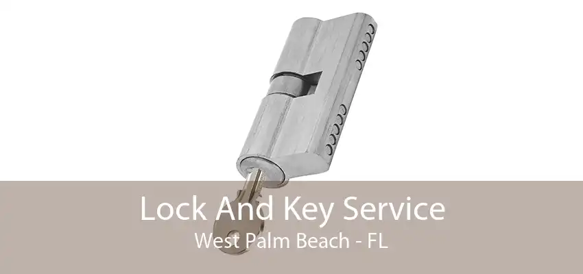 Lock And Key Service West Palm Beach - FL