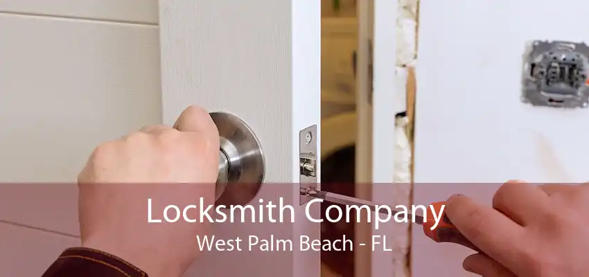 Locksmith Company West Palm Beach - FL