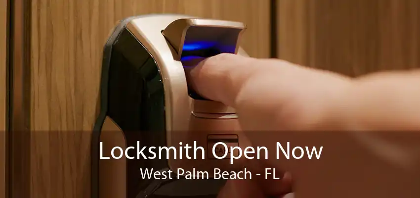 Locksmith Open Now West Palm Beach - FL