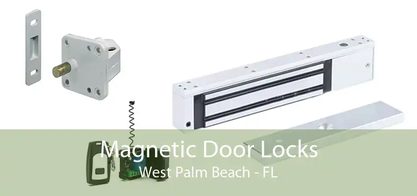 Magnetic Door Locks West Palm Beach - FL