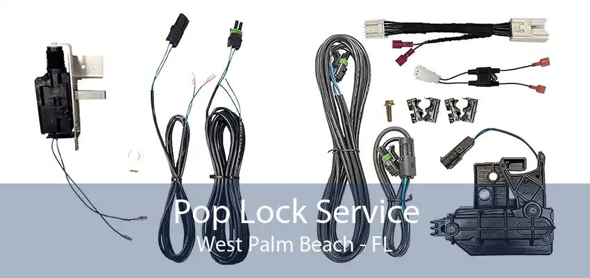 Pop Lock Service West Palm Beach - FL