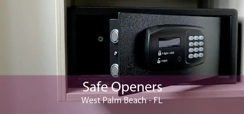 Safe Openers West Palm Beach - FL