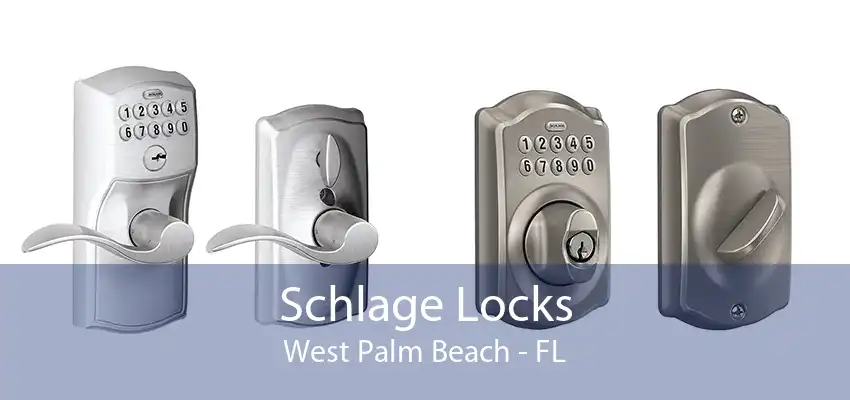 Schlage Locks West Palm Beach - FL