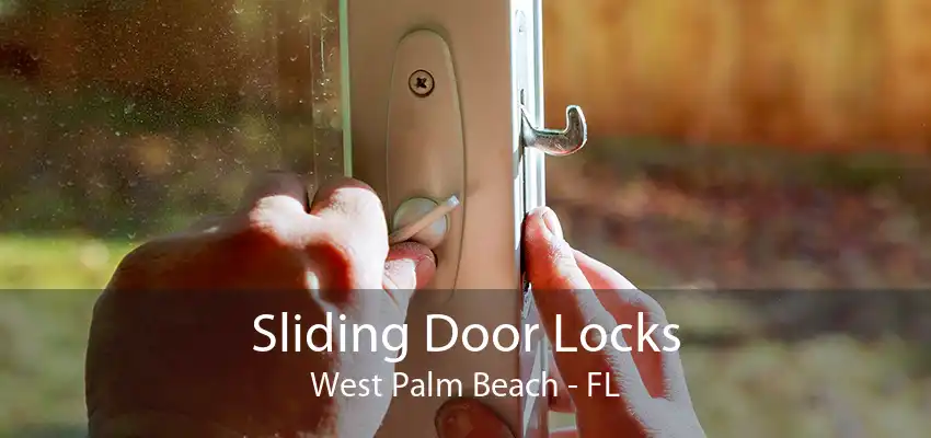 Sliding Door Locks West Palm Beach - FL